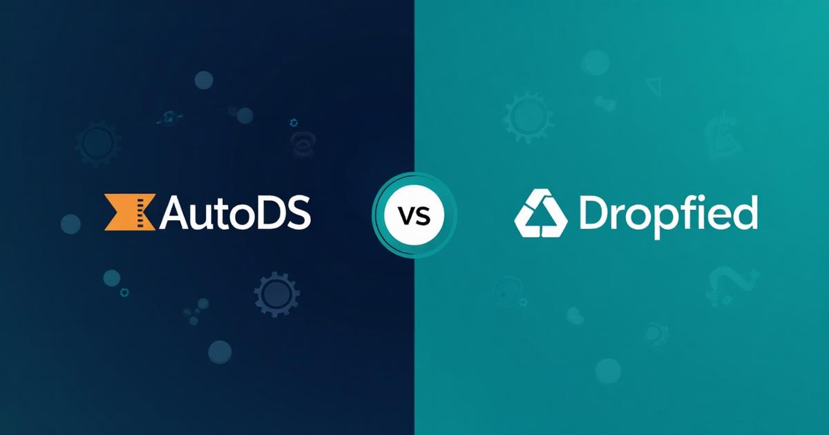 AutoDS vs Dropified: Full Comparison Guide (2026) | dropshipping.io