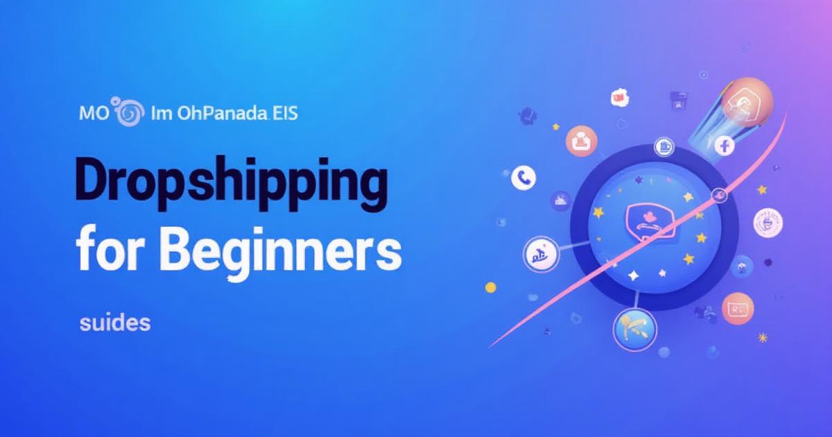 Dropshipping for Beginners: Complete Beginners Guide (2026 ...